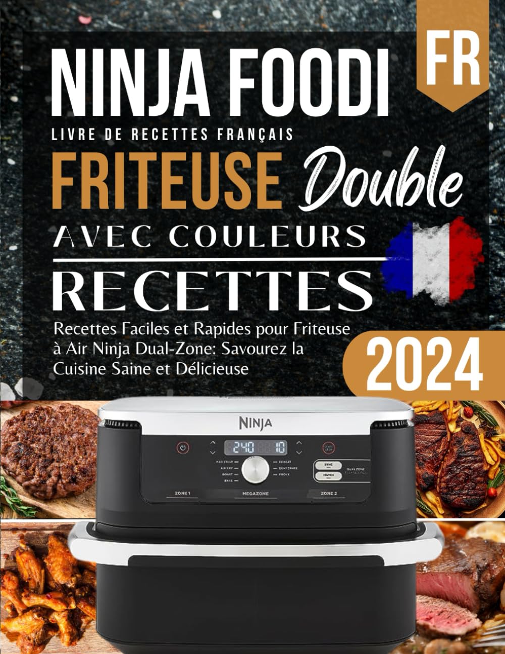 Recettes Faciles et Rapides pour Friteuse à Air Ninja Dual-Zone: Savourez la Cuisine Saine et Délicieuse Cooking & Enjoying