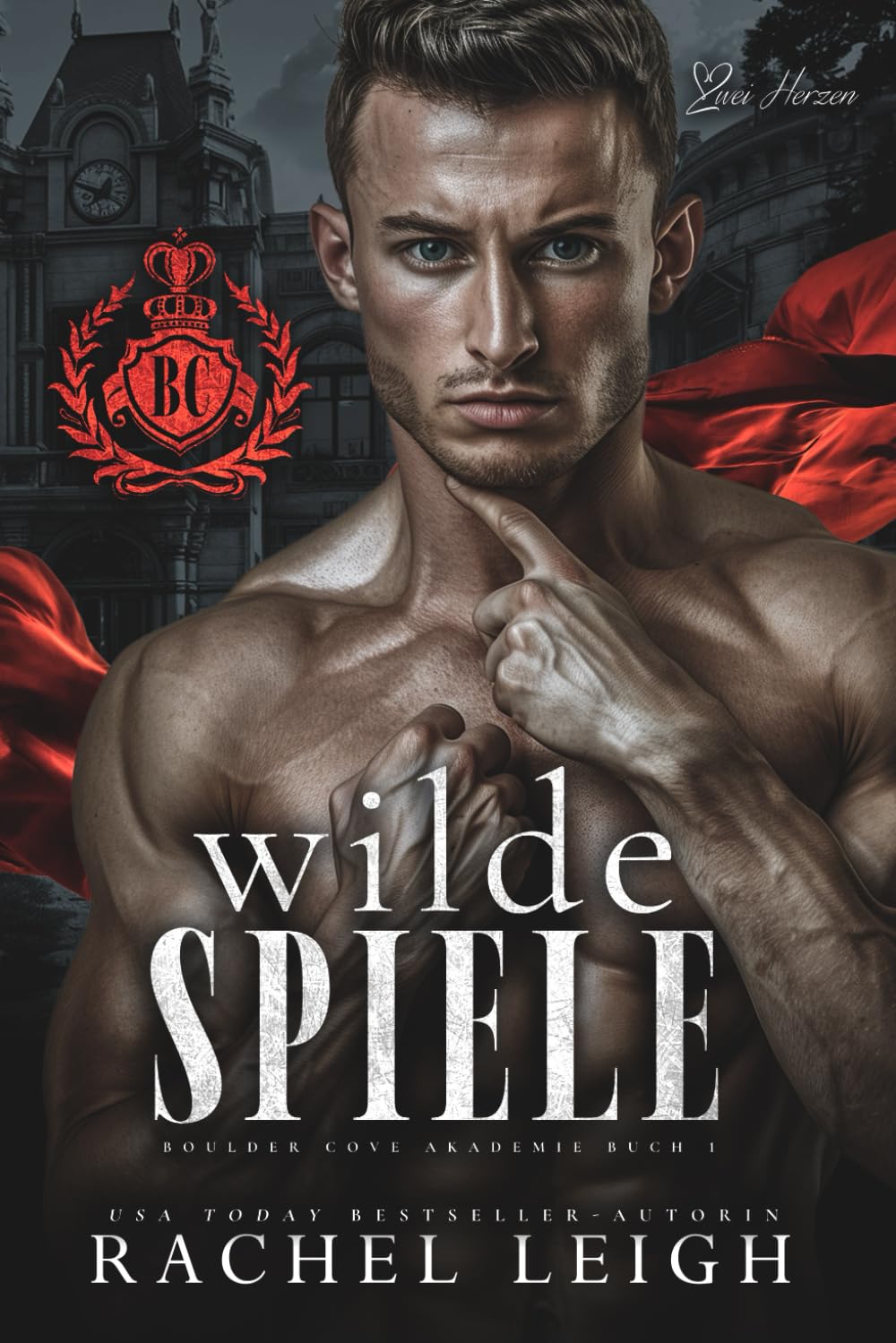 Wilde Spiele: Ein Akademie-Bully-Liebesroman (Boulder Cove Akademie, Band 1) New Adult