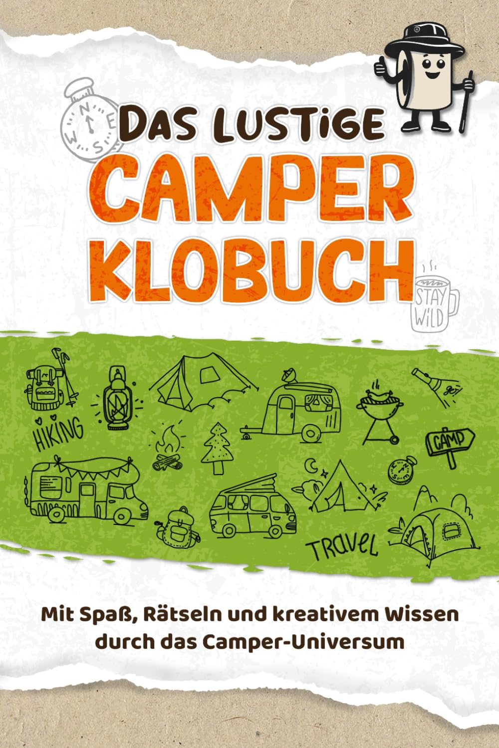 Das lustige Camper KLOBUCH: Entdecke mit Spaß, Rätseln und kreativem Wissen das Camping Universum I Lustiges Geschenk für die Toilette im Camper, Wohnmobil oder Zuhause book