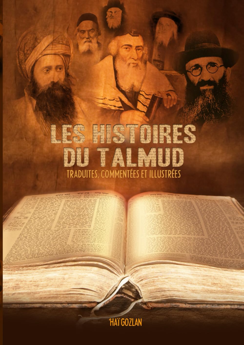 Les Histoires du Talmud: Les Histoires du Talmud traduites, commentées et illustrées book