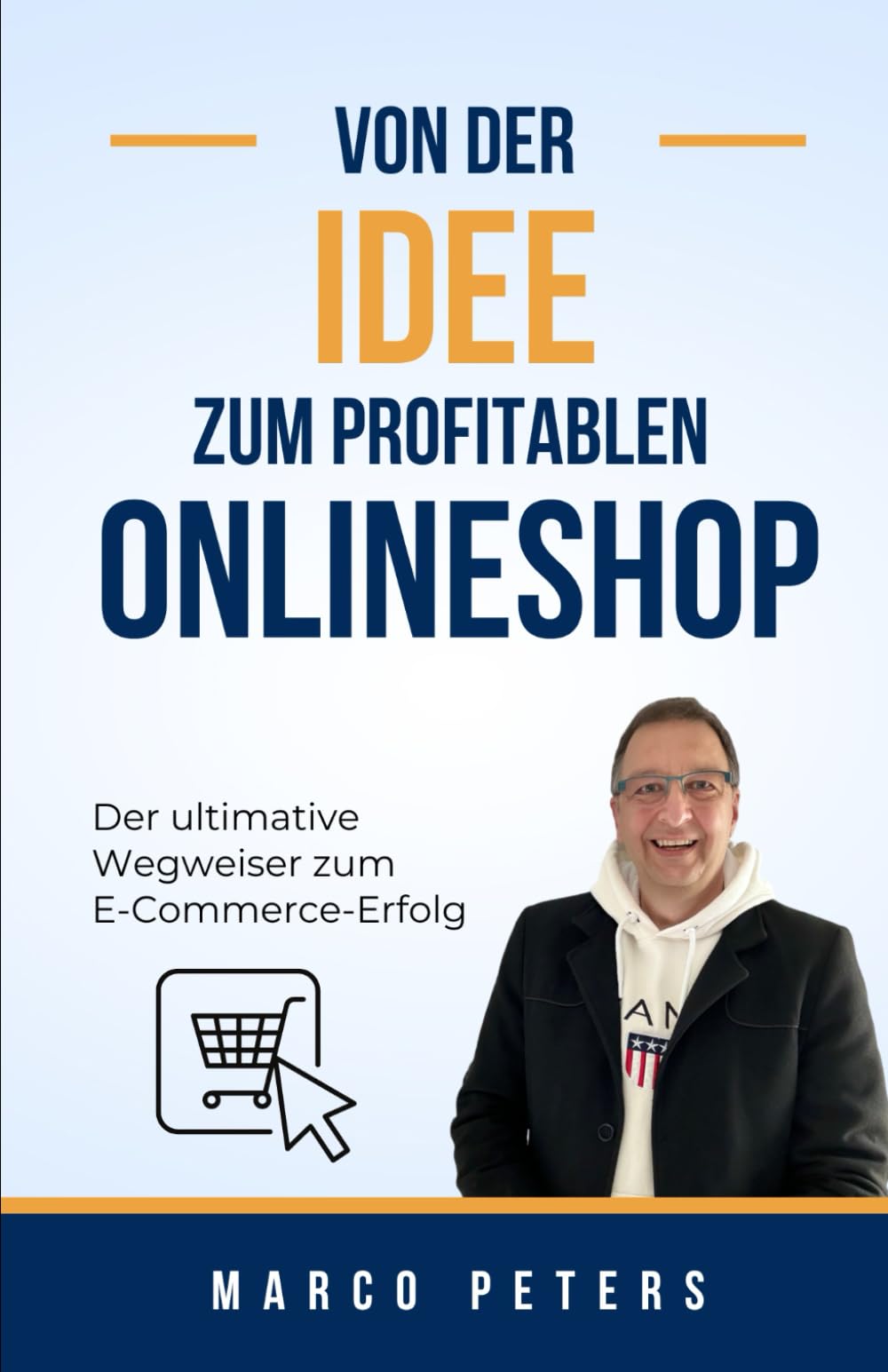 Von der Idee zum profitablen Onlineshop – Der ultimative Wegweiser zum E-Commerce-Erfolg I Existenzgründung I Selbständigkeit: E-Commerce-Strategie, ... Skalierung, Geschäftsgründung, Start Up Business, Finance & Career