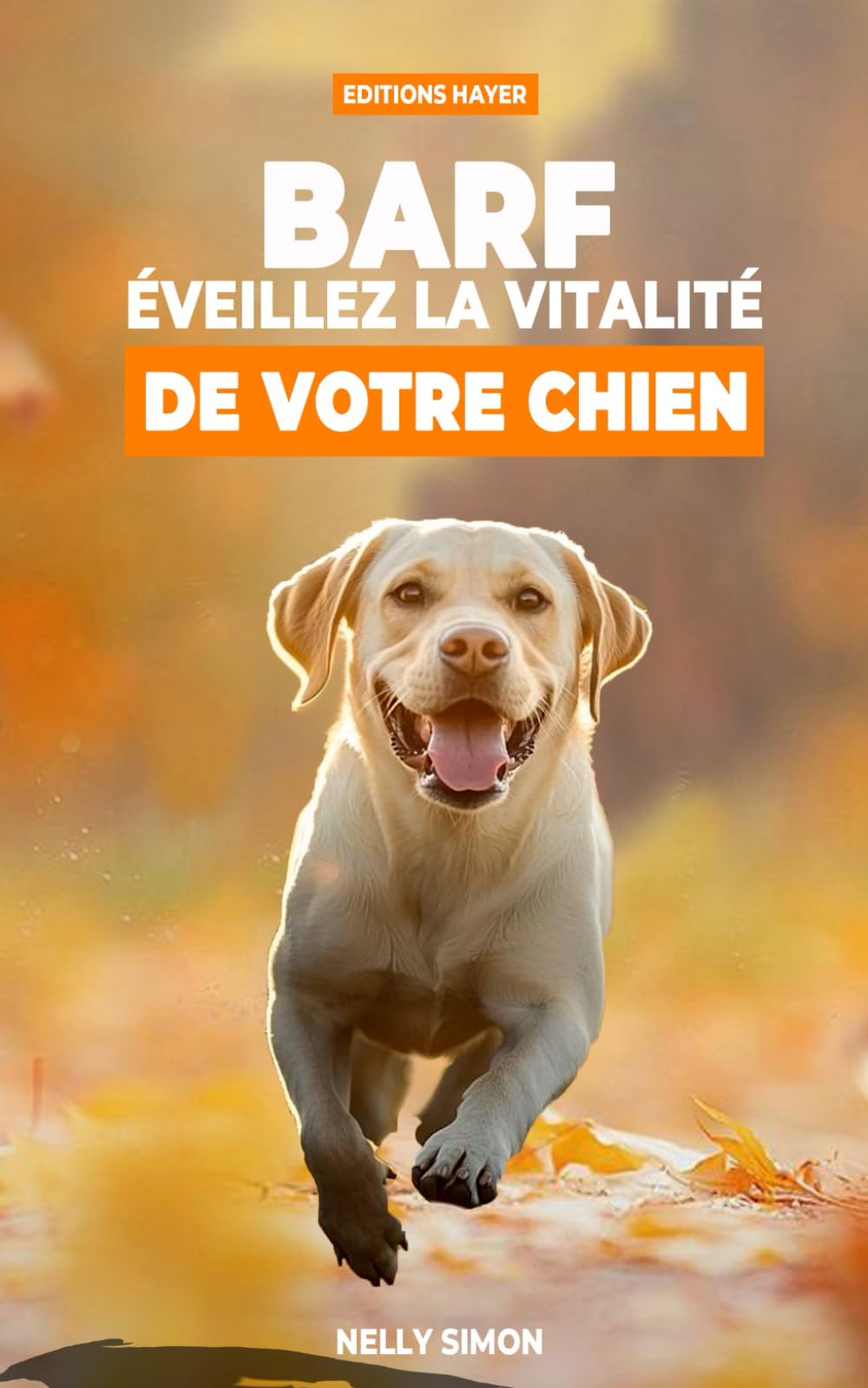 BARF Alimentation chien: Eveillez la vitalité de votre chien book