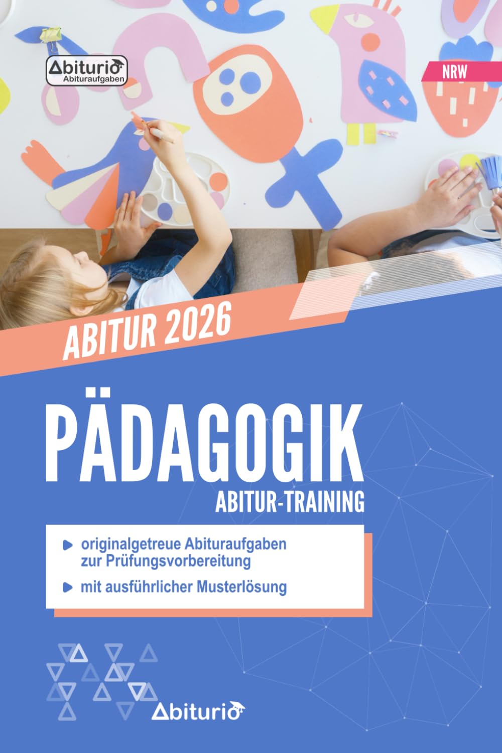Abitur-Training Erziehungswissenschaft: Übungsheft mit originalgetreuen Abituraufgaben zur Prüfungsvorbereitung Study Guides