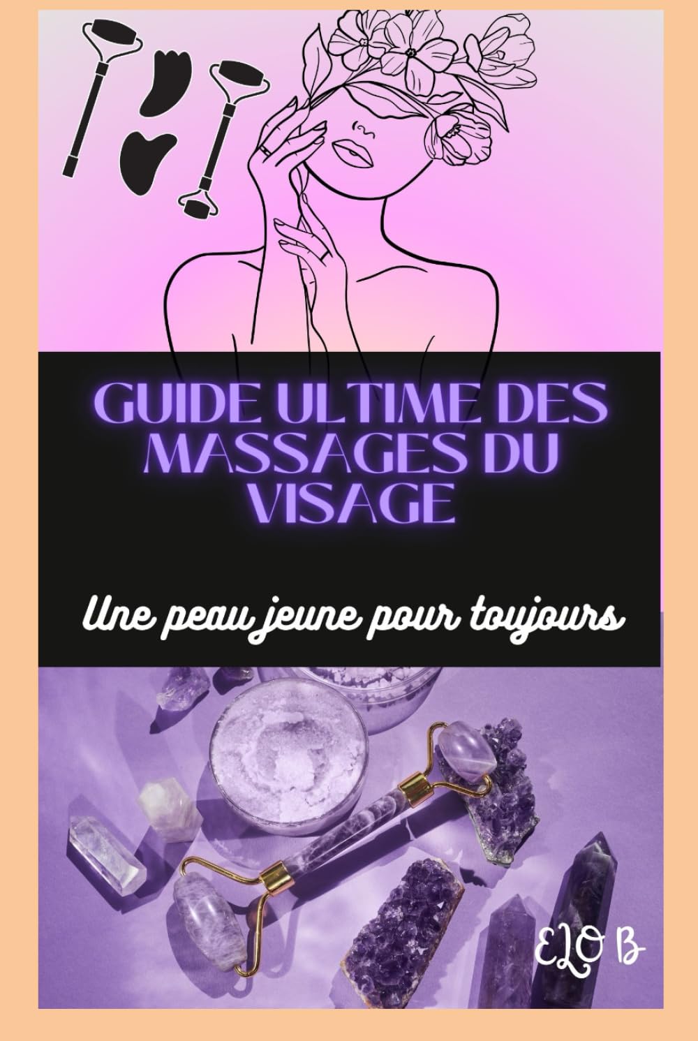 Guide Ultime des Massages du Visage: Une peau jeune pour toujours book