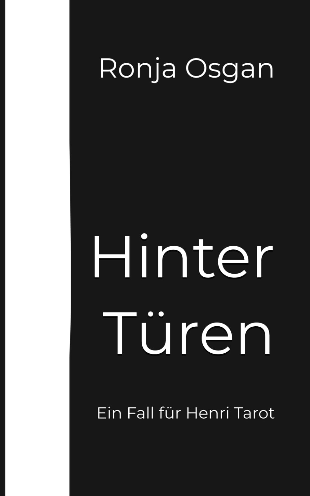 Hinter Türen: Ein Fall für Henri Tarot Detective & CSI