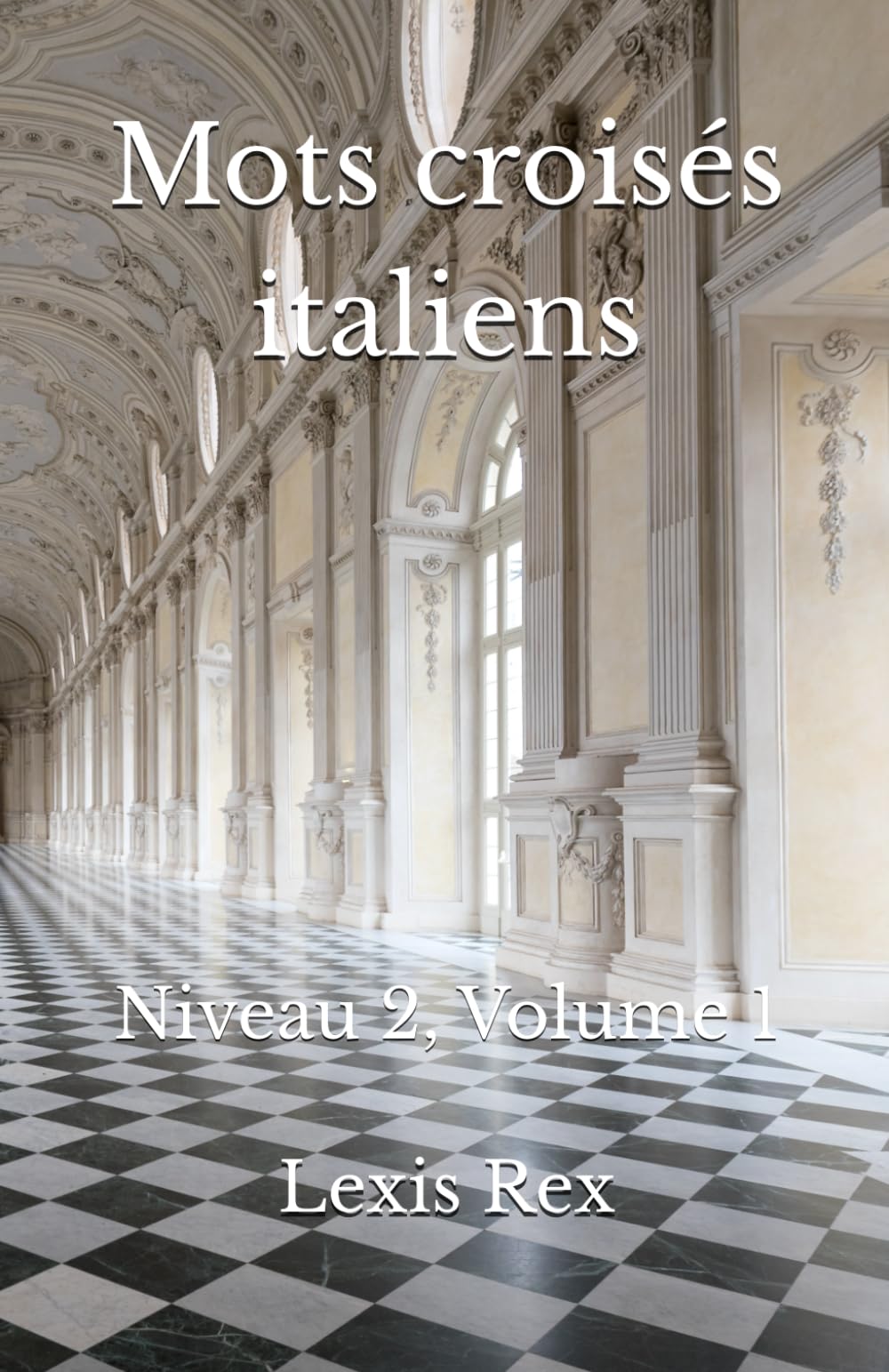 Mots croisés italiens: Niveau 2, Volume 1 book