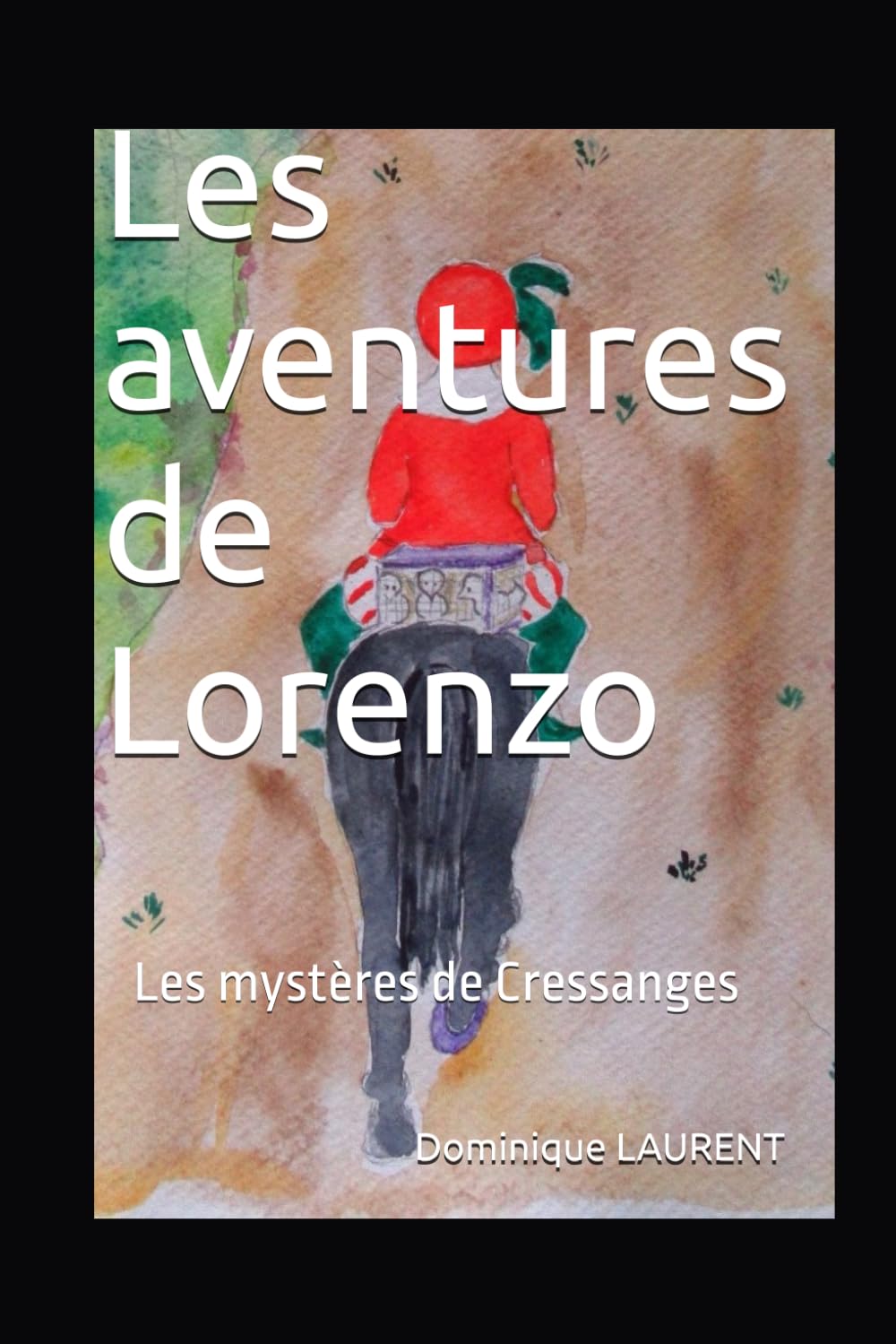 Les aventures de Lorenzo: Les mystères de Cressanges book