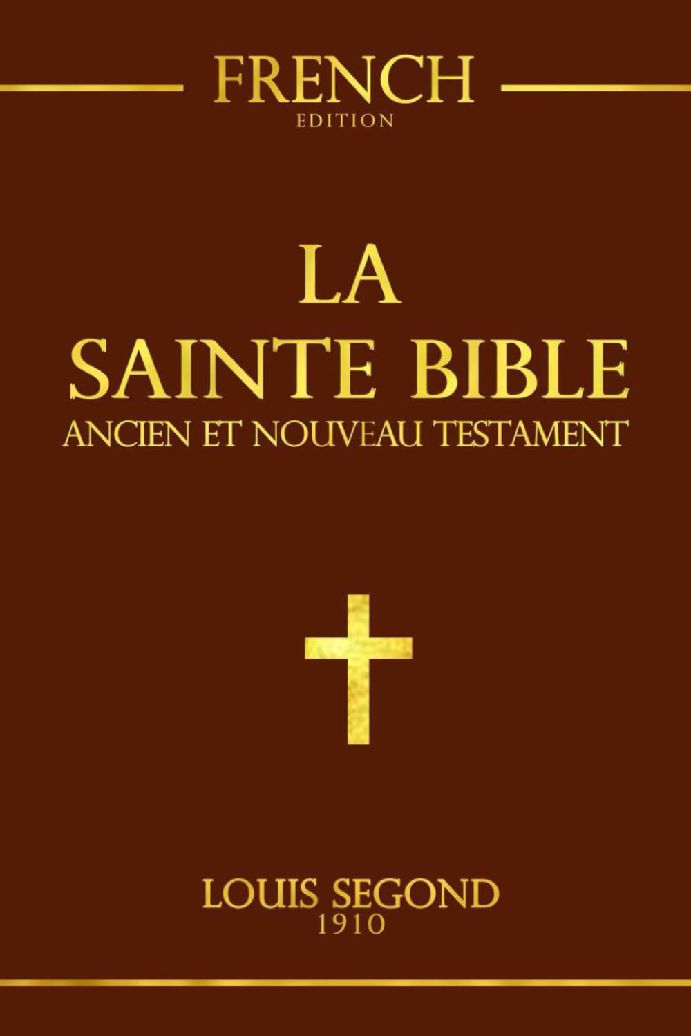 La Bible: Ancien et Nouveau Testament La Parole de dieu / la Sainte bible Chrétienne: louis segond Edition Complète en français de 73 livres. Books