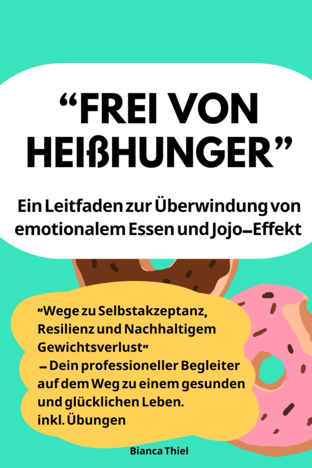 Frei von Heißhunger: Ein Leitfaden zur Überwindung von emotionalem Essen und JoJo-Effekt Medicine