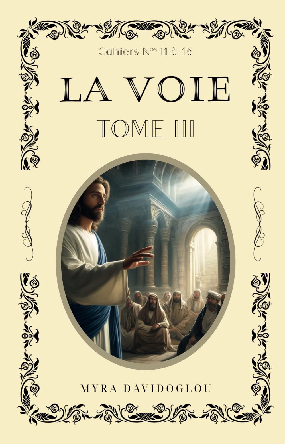 LA VOIE Tome 3: Cahiers N° 11 à 16 book