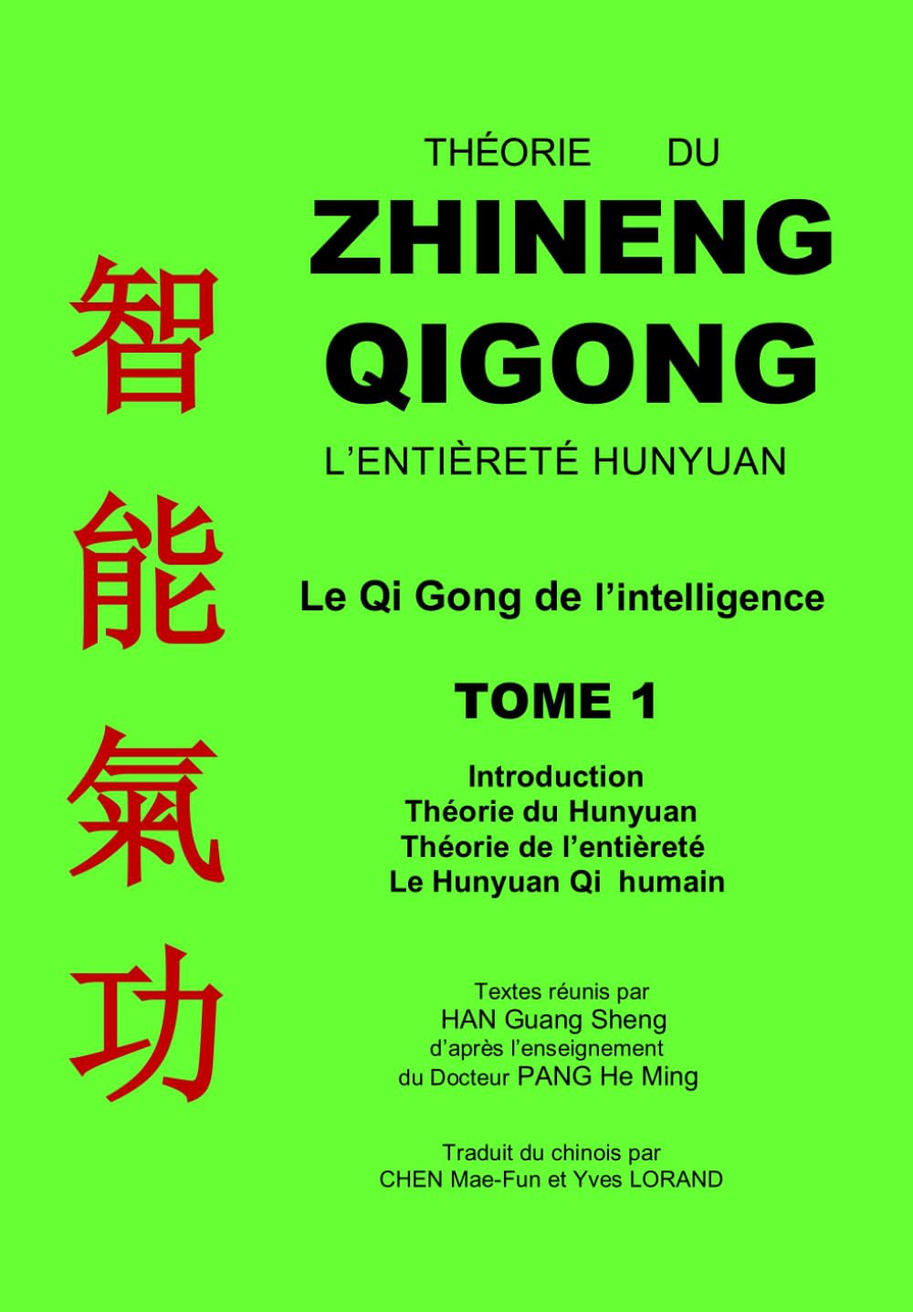 Théorie du Zhineng Qigong. Tome 1 book