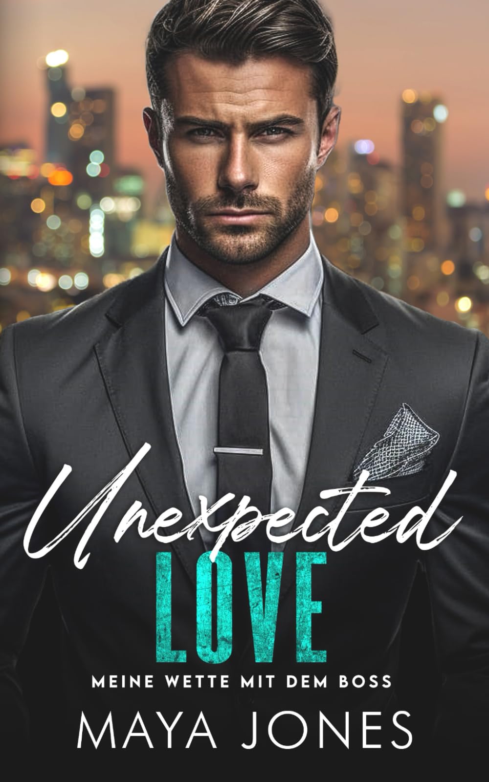 Unexpected Love: Meine Wette mit dem Boss (Boss Romance, Band 2) Contemporary literature