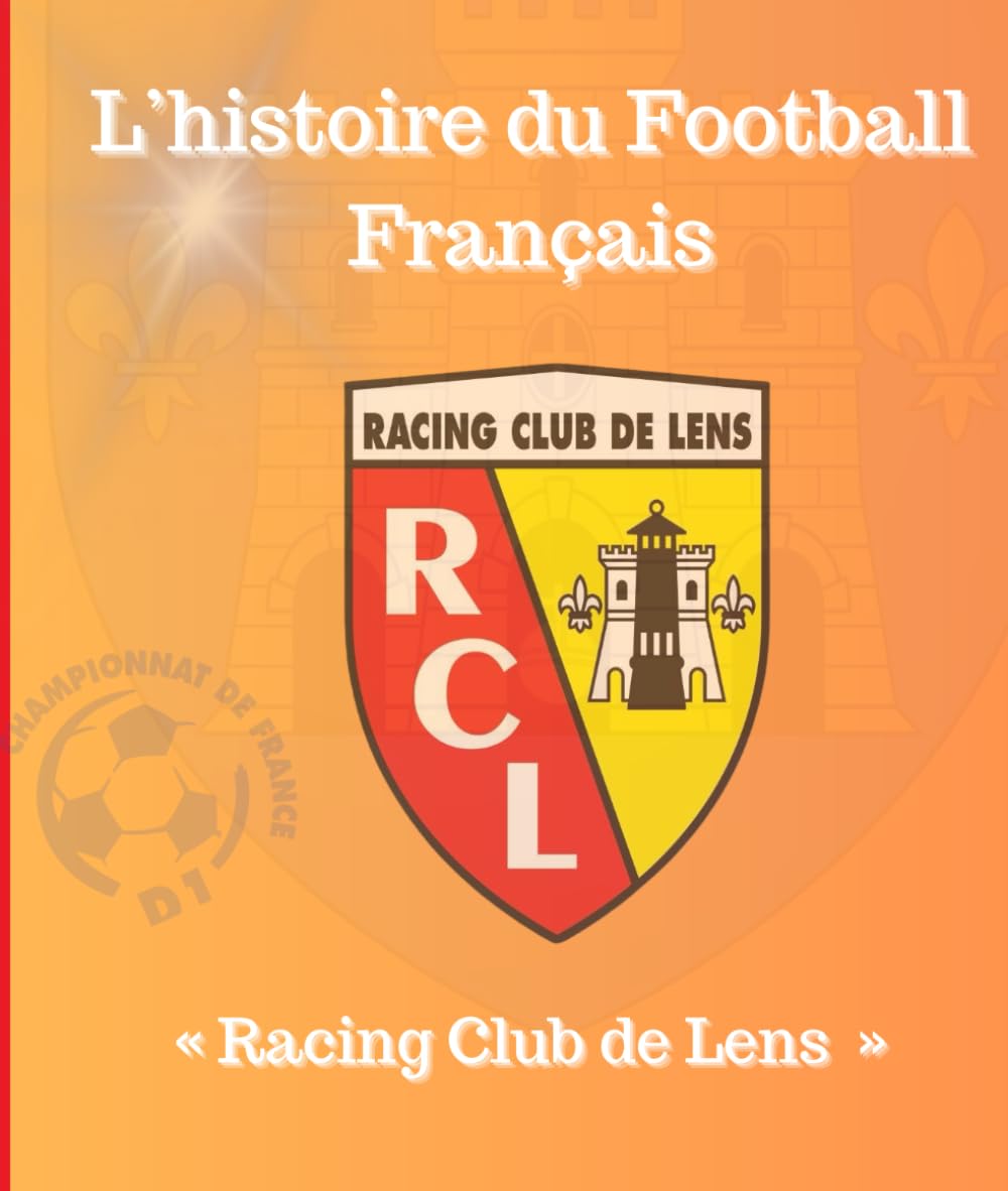 L’histoire du Football Français: « Racing Club de LENS » book