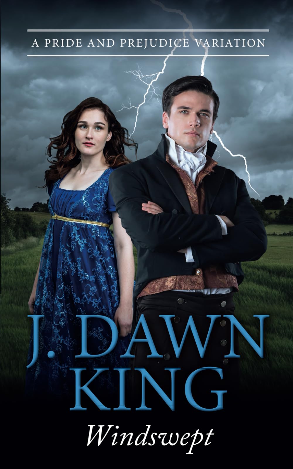 Windswept: A Pride & Prejudice Variation (The Misadventures of Darcy & Elizabeth) Historical Fiction