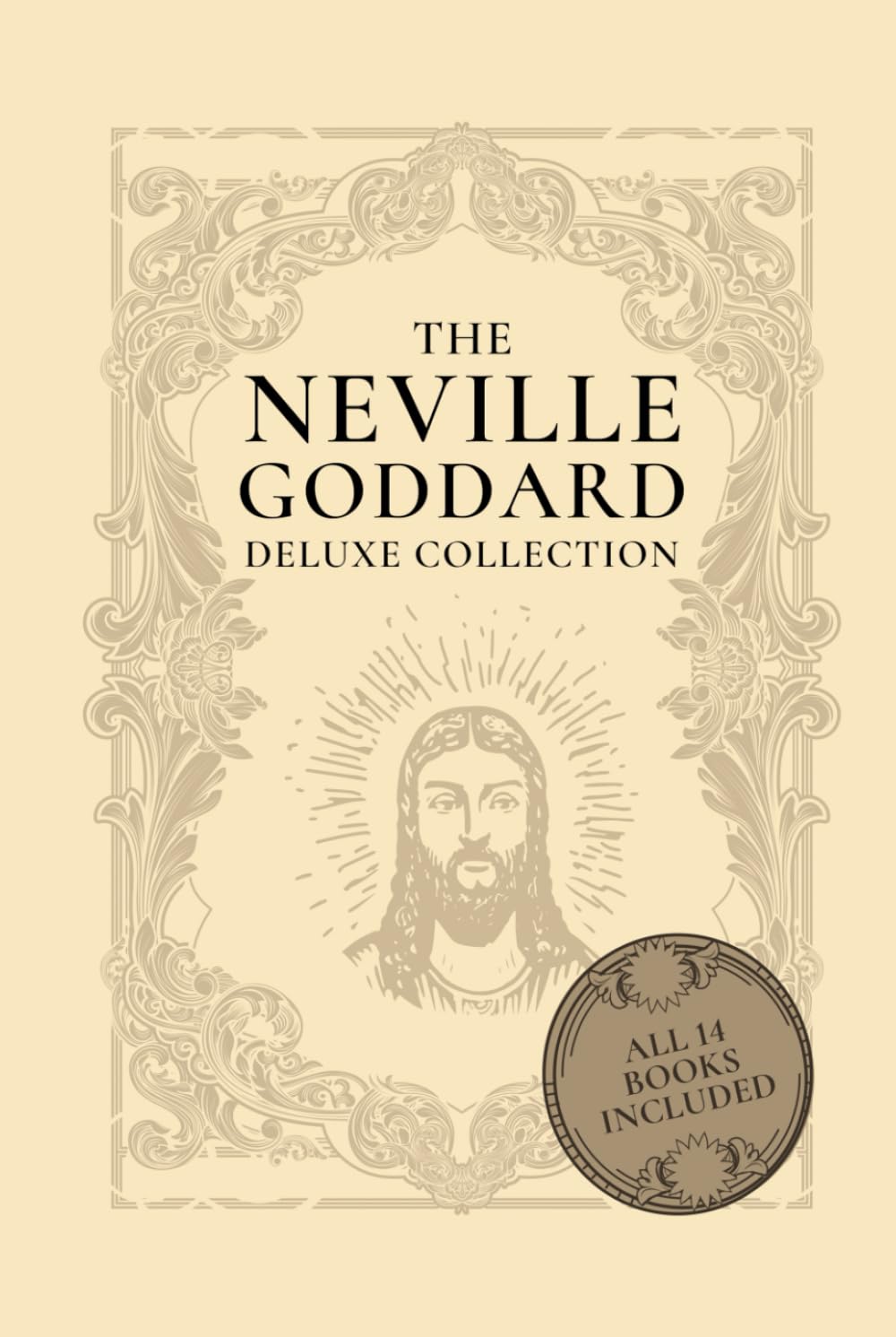 The Neville Goddard Deluxe Collection: All 14 Books By A New Thought Pioneer Religion & Esotericism