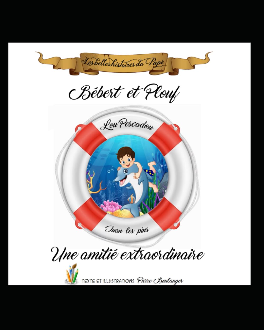 Bébert et Plouf: une amitié extraordinaire book