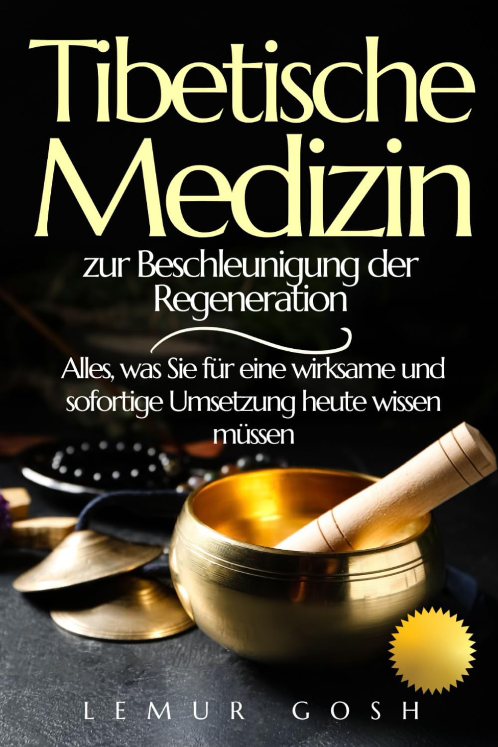 Tibetische Medizin zur Beschleunigung der Regeneration: Alles, was Sie für eine wirksame und sofortige Umsetzung heute wissen müssen Health, Nutrition & Fitness