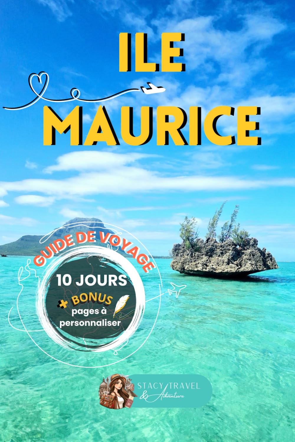 ILE MAURICE - itinéraire de 10 jours: Guide de voyage book