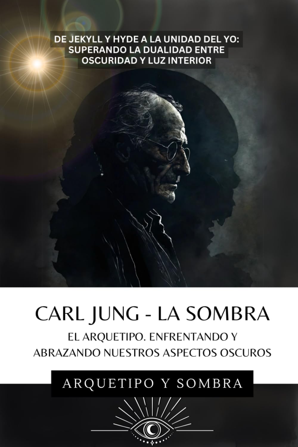 Carl Jung - La Sombra: Enfrentando Los Aspectos Oscuros De La Psique book