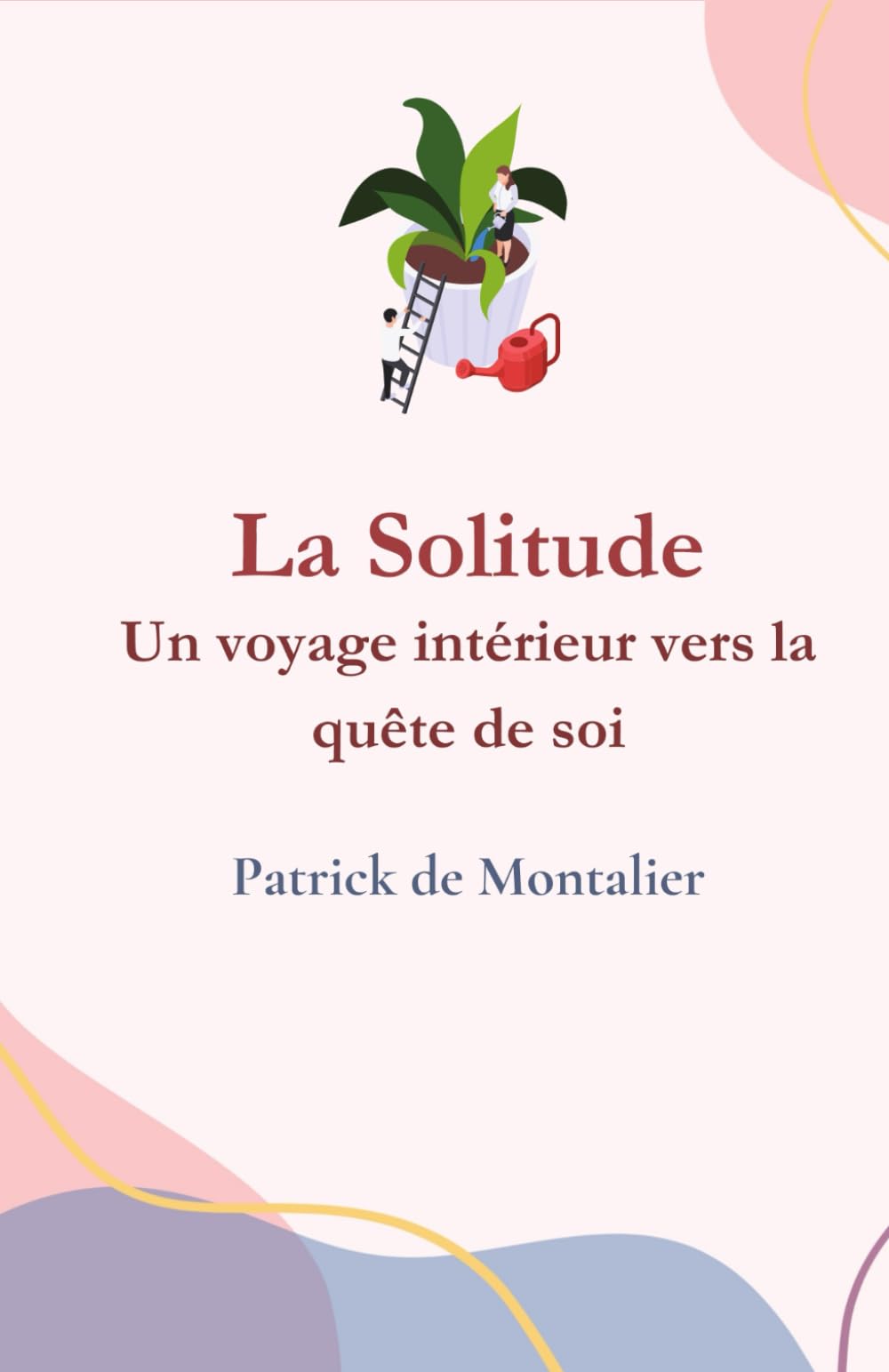 La Solitude: un voyage intérieur vers la quête de soi book