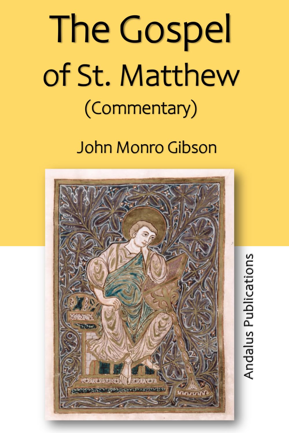 The Gospel of St. Matthew: (Commentary) book