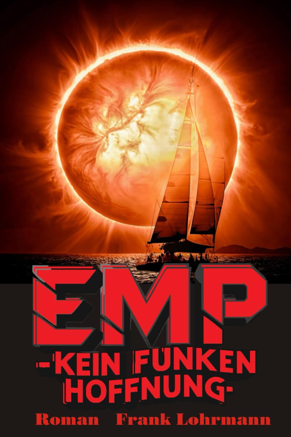 EMP - Kein Funken Hoffnung: Ein etwas dystopischer Thriller book