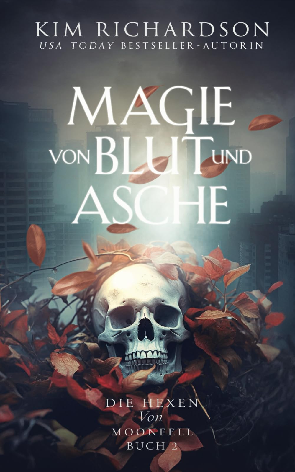 Magie von Blut und Asche (Die Hexen von Moonfell, Band 2) Suspense & Thrillers