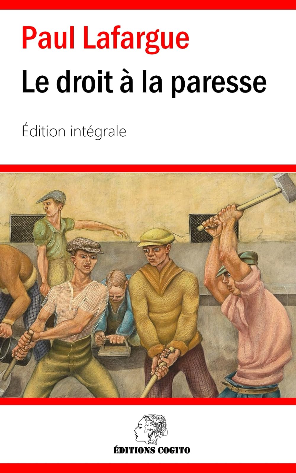 Le droit à la paresse: Édition intégrale book