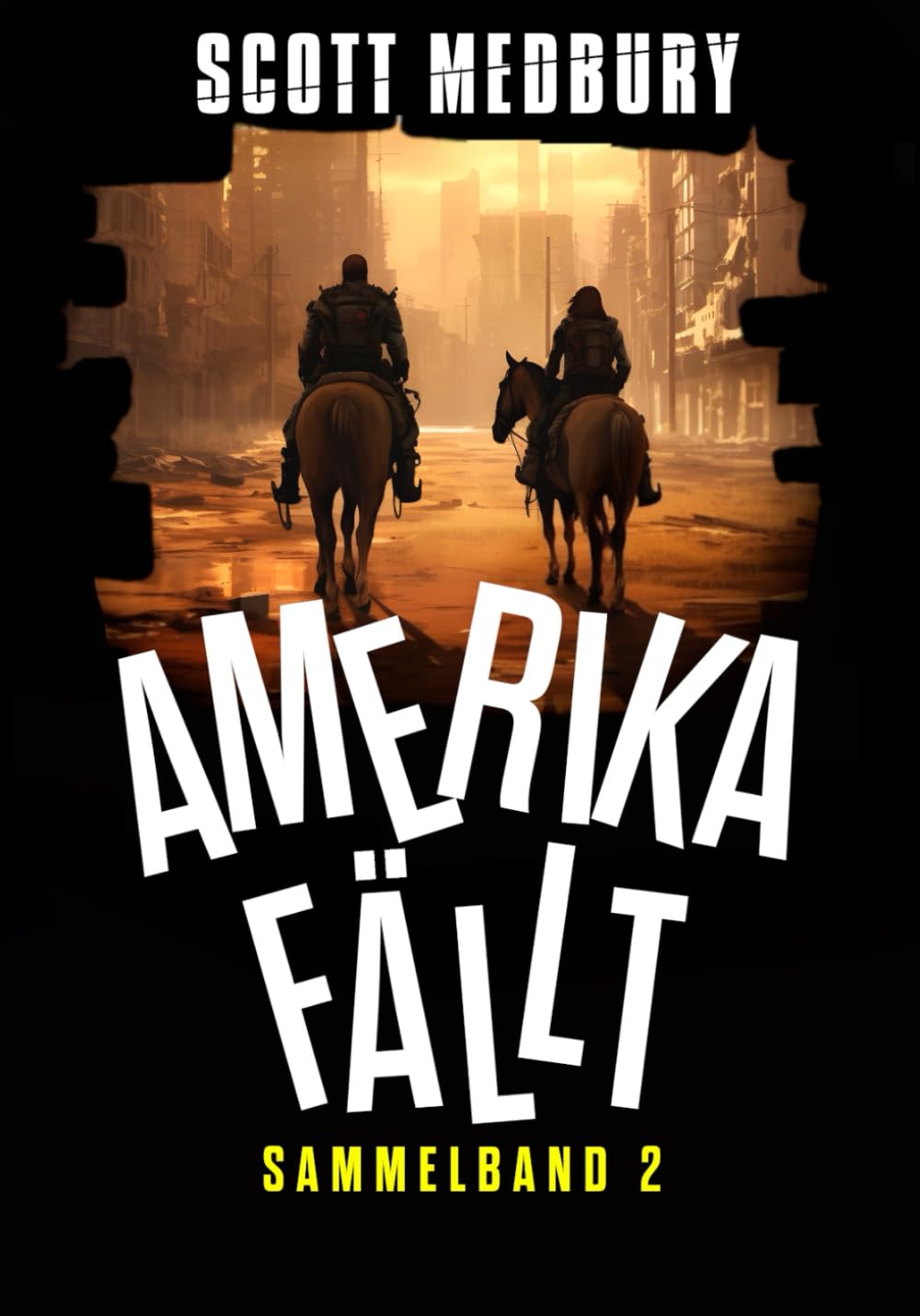 Amerika fällt: Sammelband 2 (Amerika fällt Sammelbände, Band 2) Fantasy & Sci-Fi