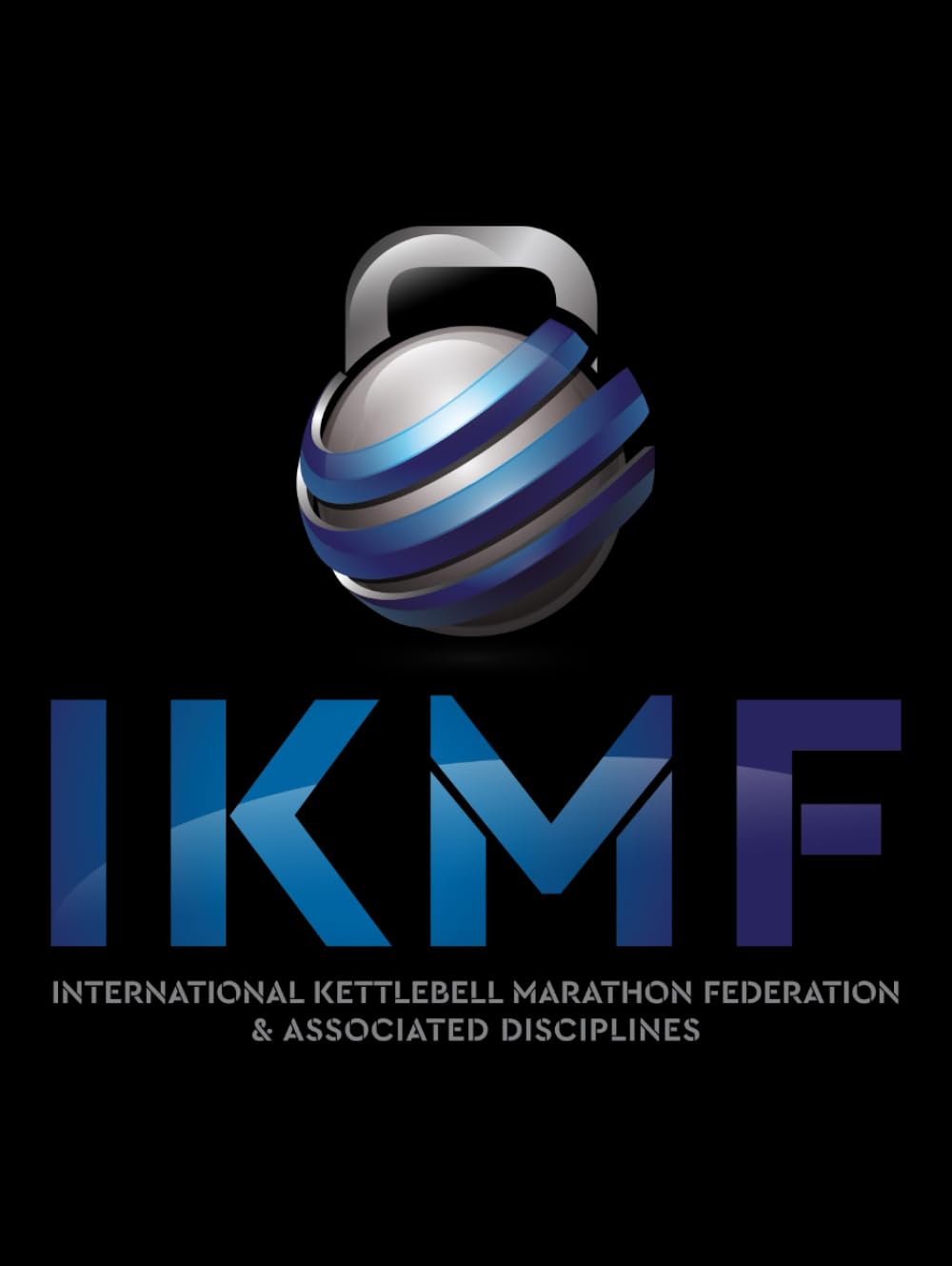 IKMF: International Kettlebell Marathon Federation & Associated disciplines book