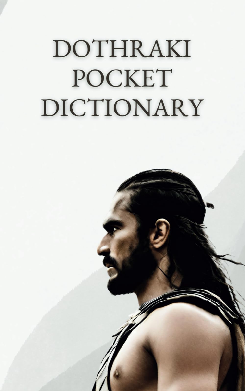 Dothraki Pocket Dictionary: Useful phrases and thousands of words at your fingertips to master the language of the Horse Lords book
