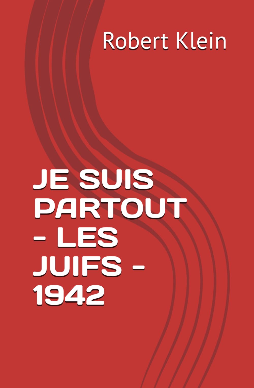 JE SUIS PARTOUT - LES JUIFS - 1942 book