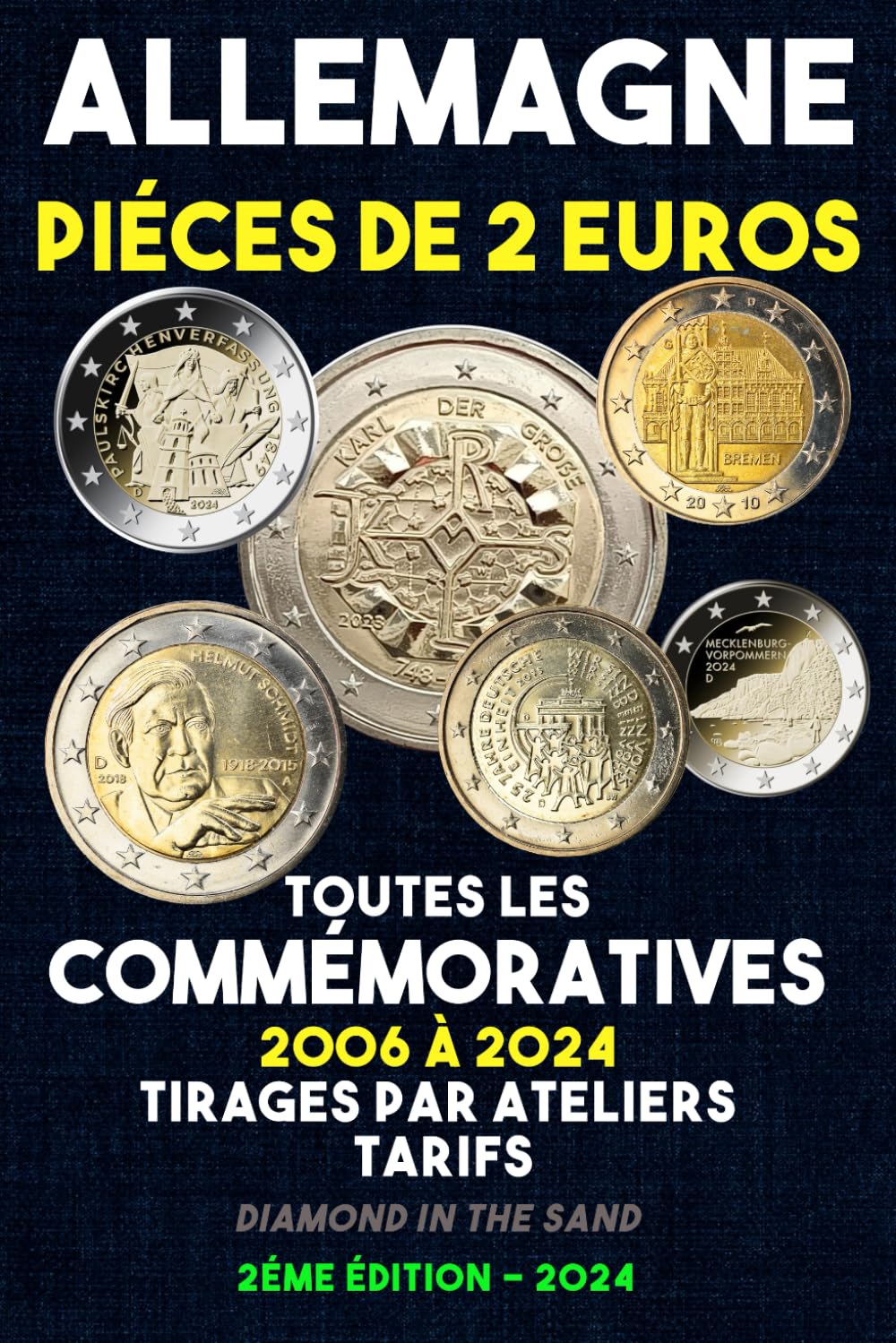 ALLEMAGNE - PIECES DE 2 EUROS - TOUTES LES COMMEMORATIVES DE 2006 à 2024 ET LEURS TARIFS book