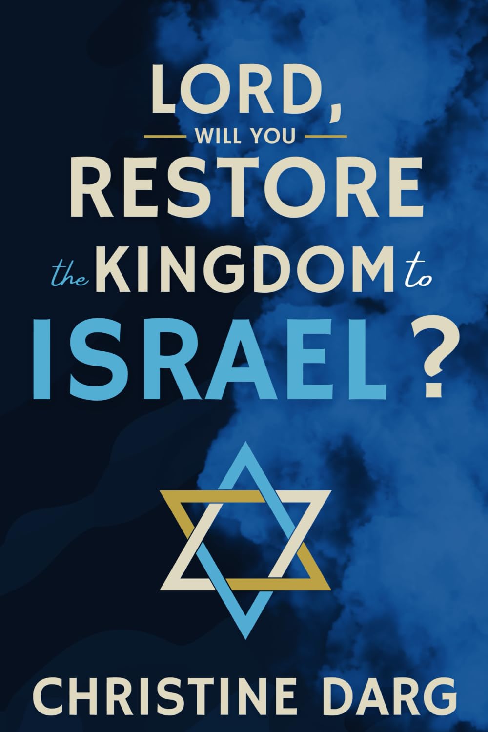Lord, Will You Restore the Kingdom to Israel? Social Sciences