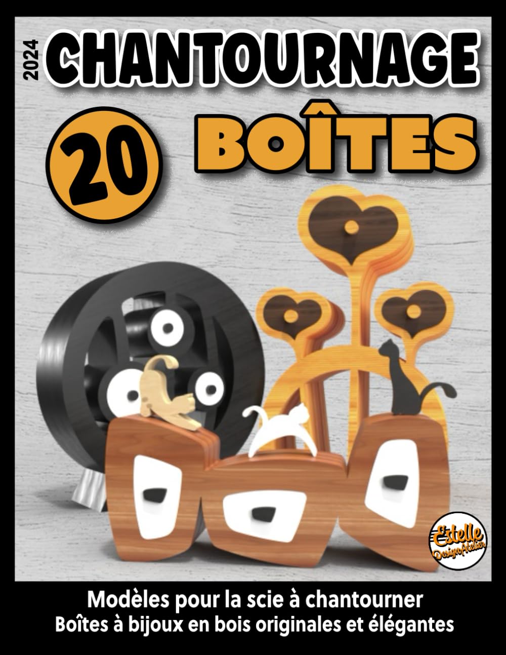 Chantournage 20 Boîtes, modèles pour la scie à chantourner: Boîtes à bijoux en bois originales et élégantes, travail du bois book
