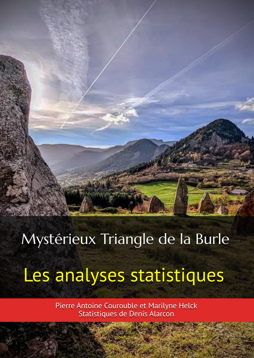 Mystérieux Triangle de la Burle : Dossier 3: Les analyses statistiques book