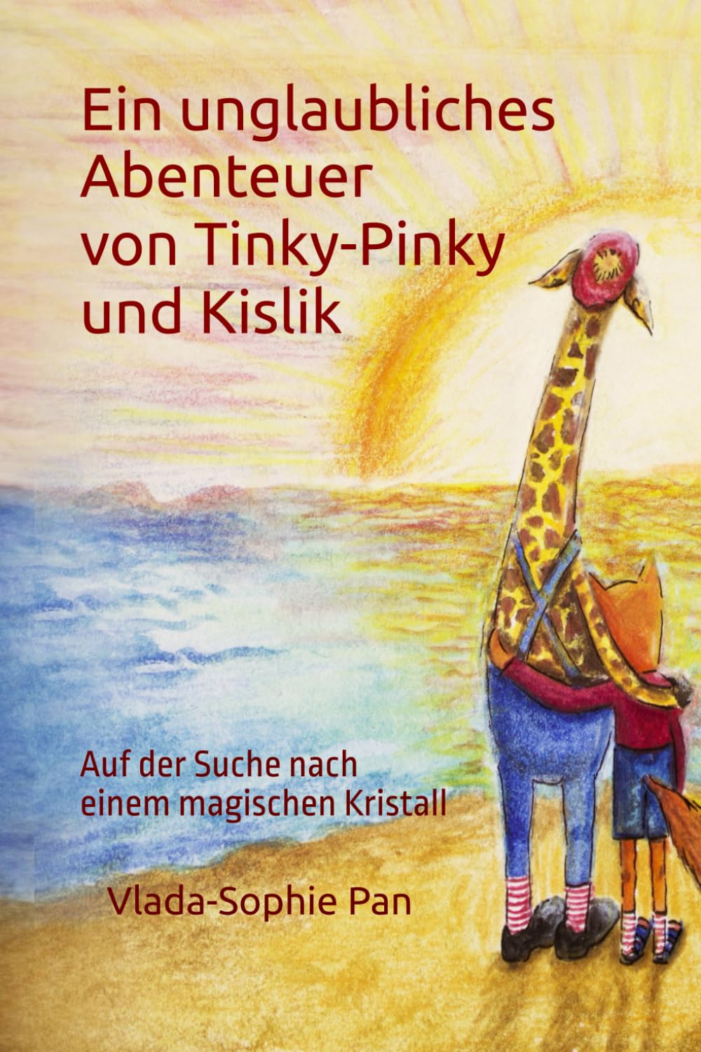 Ein unglaubliches Abenteuer von Tinky-Pinky und Kislik: Auf der Suche nach einem magischen Kristall Novels & Short Stories