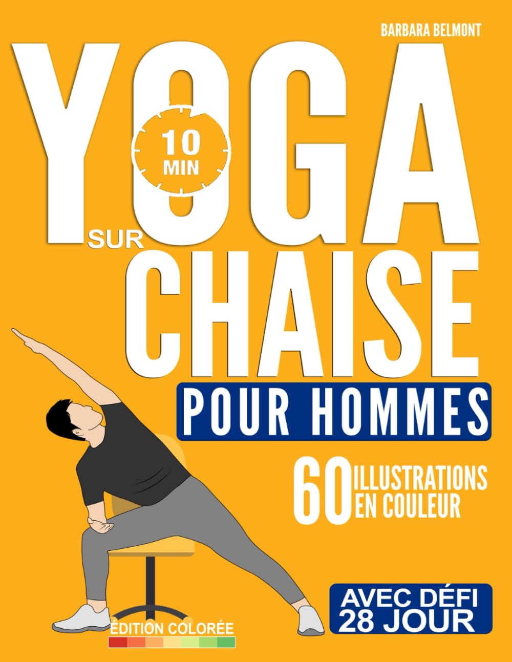 Yoga Sur Chaise Pour Homme: Le Défi d'Exercices Assis à Faible Impact pour Débutants de 28 Jours pour Maigrir, Brûler les Graisses du Ventre et ... Physique en Seulement 10 Minutes par Jour Partnership & Love