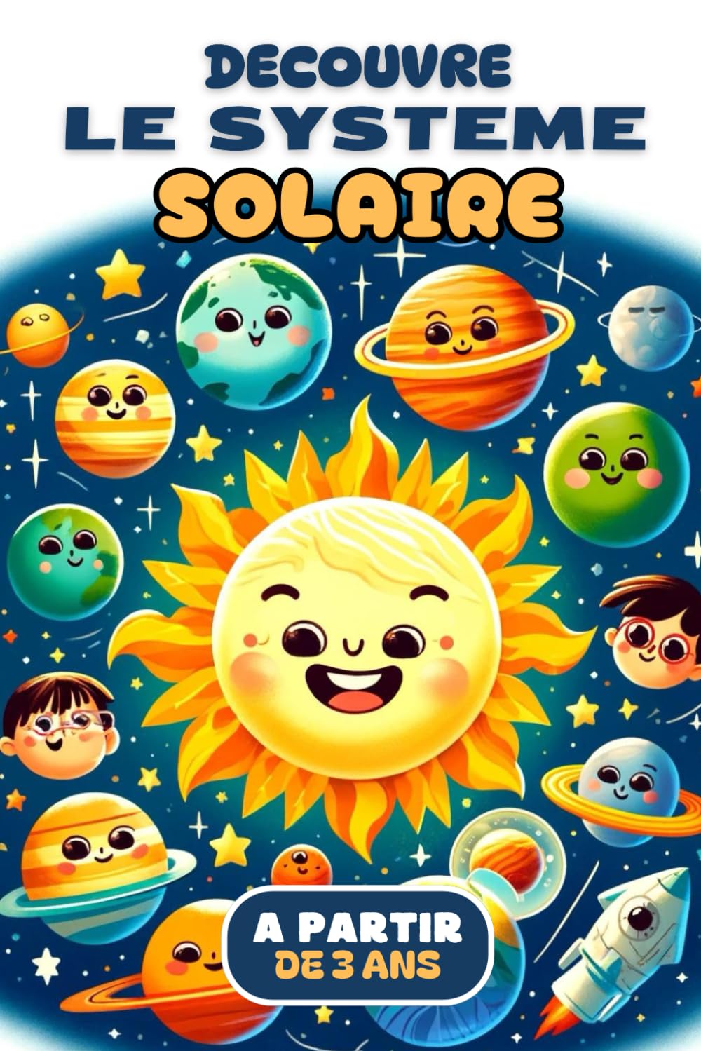 LE SYSTEME SOLAIRE POUR ENFANTS.: Faite découvrir le système solaire à votre enfant. Faits amusants sur les planètes. Illustrations et vocabulaire. A partir de 3 ans. book