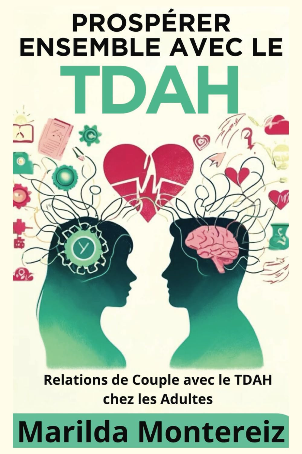 Prospérer Ensemble avec le TDAH: Relations de Couple avec le TDAH chez les Adultes book