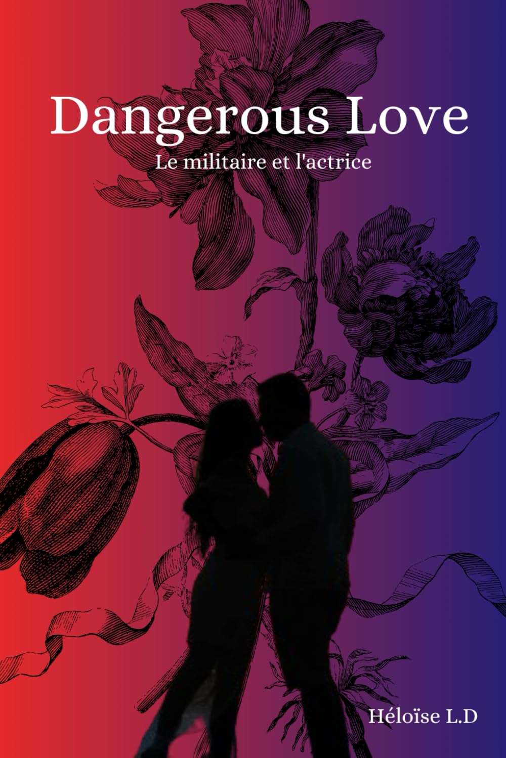 Dangerous Love - Le militaire et l'actrice book