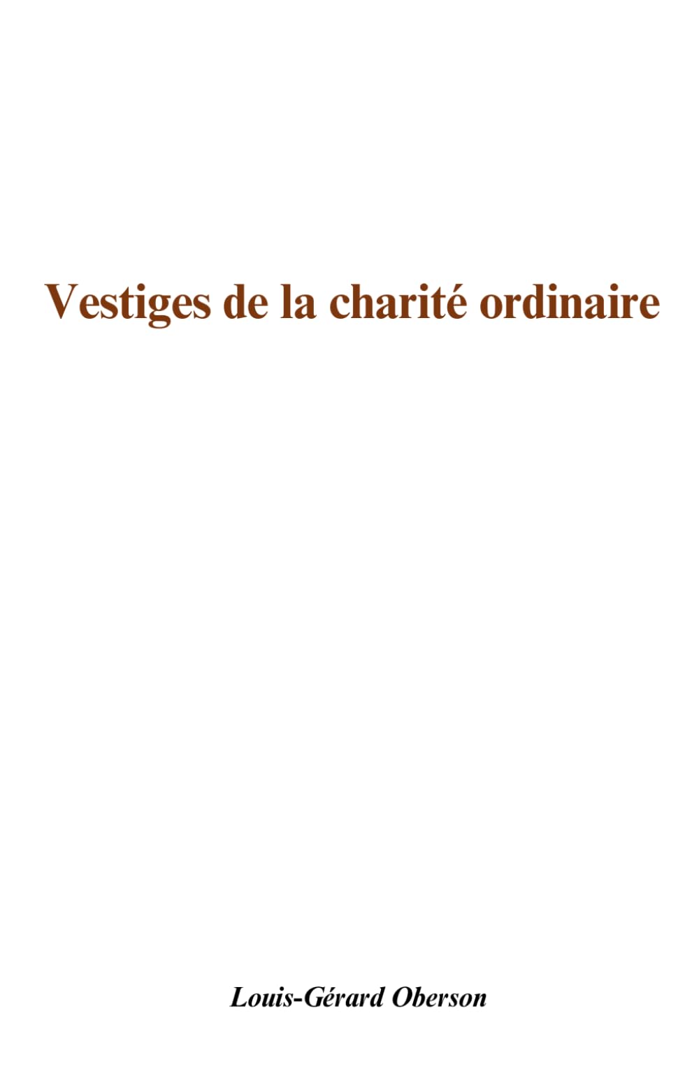Vestiges de la charité ordinaire book