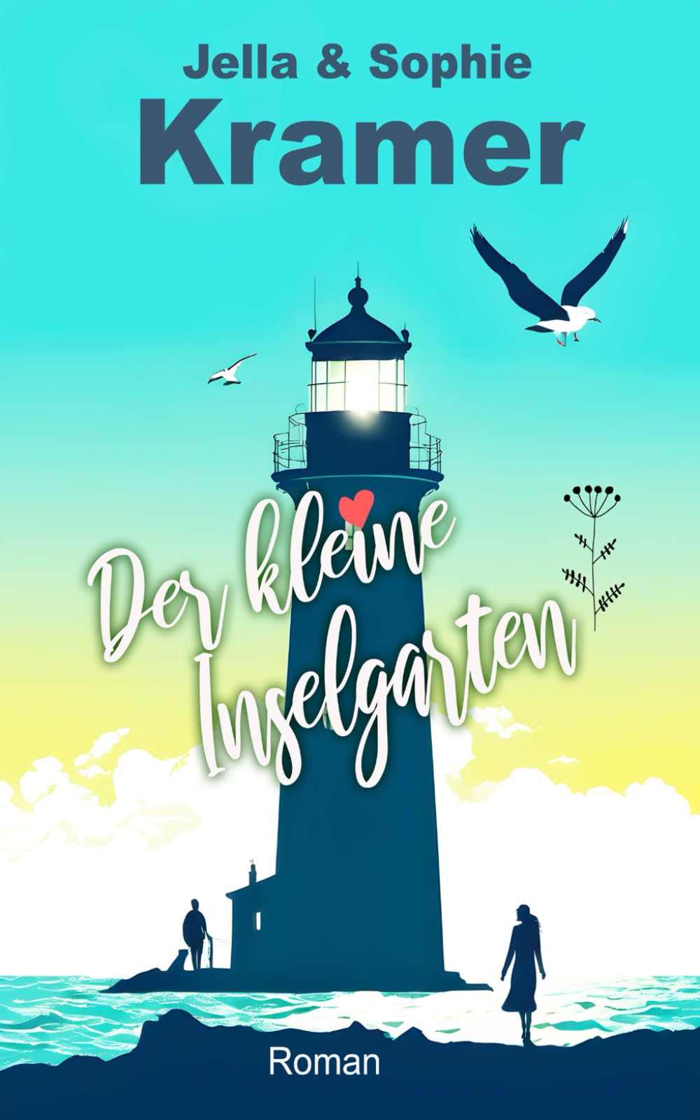 Der kleine Inselgarten: Nordsee Liebesroman (Weißer Sand & Inselglück, Band 3) Contemporary Romance