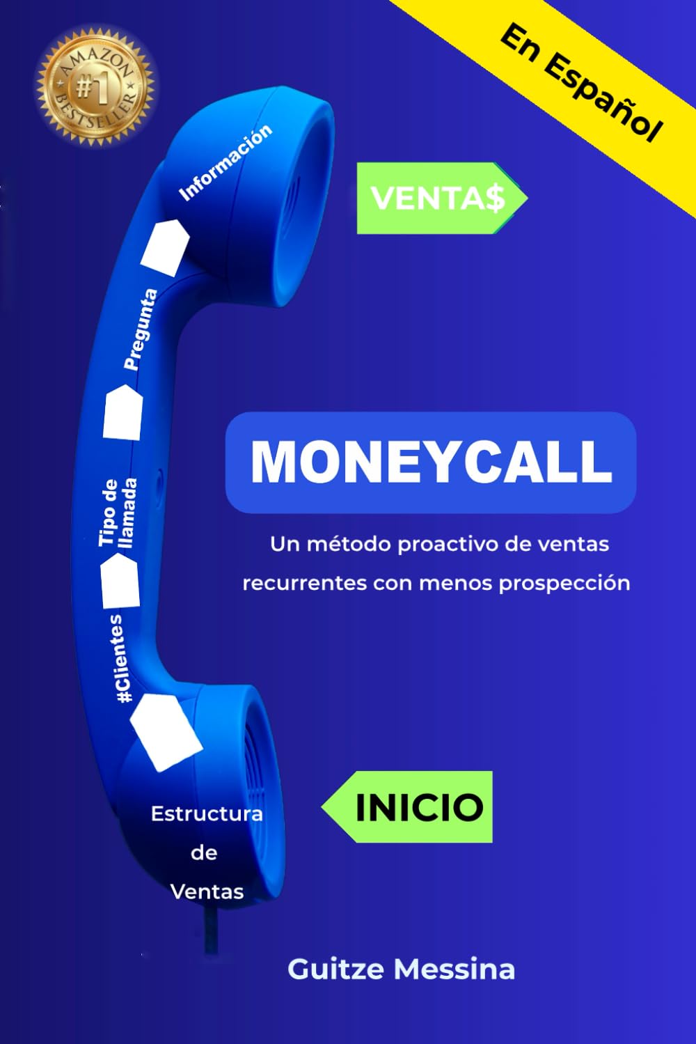 Moneycall en Español: Un método de venta proactivo para ventas recurrentes con menos prospección Business, Finance & Career
