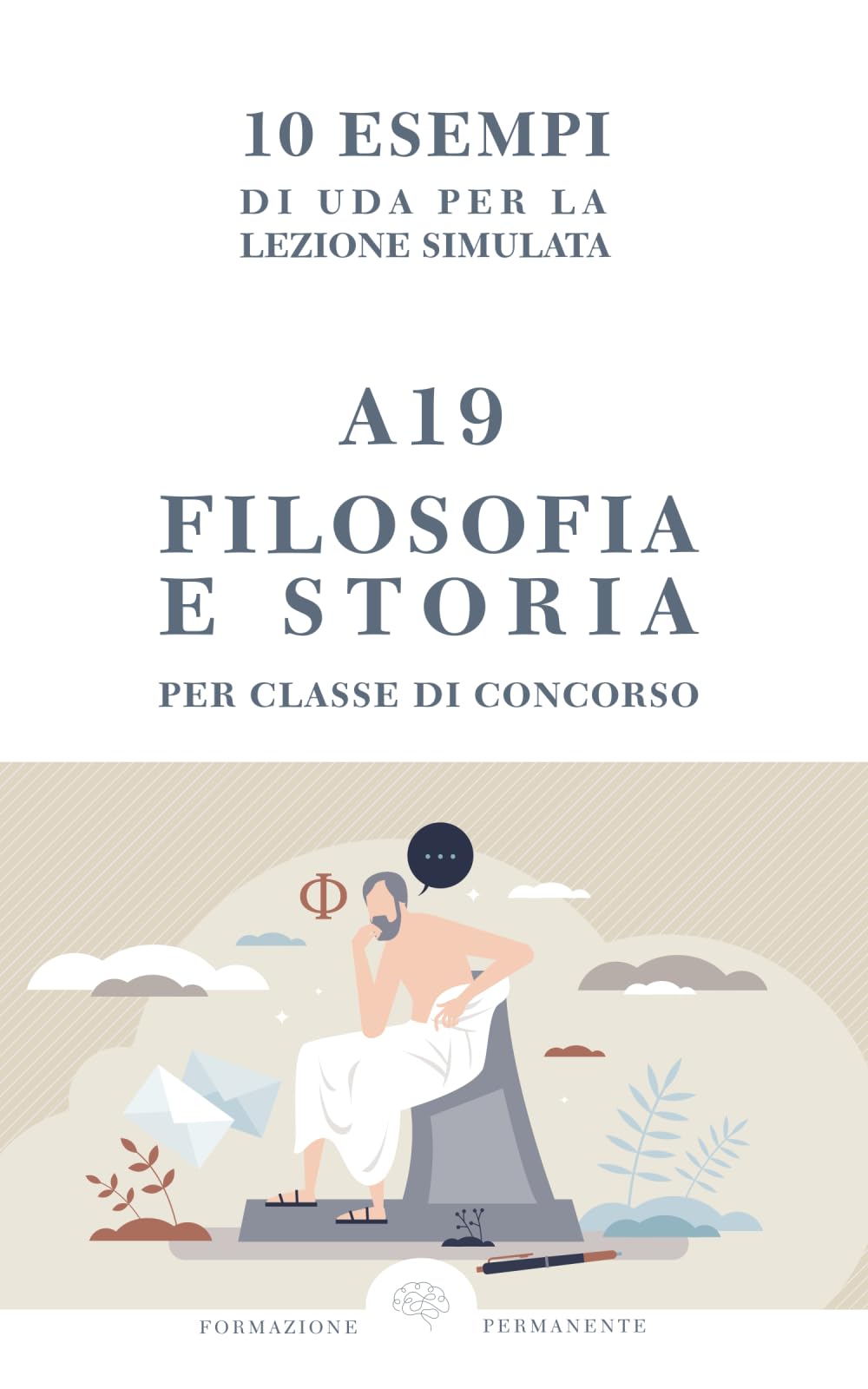 10 esempi di UDA per la Lezione Simulata: A19 - Filosofia e Storia book