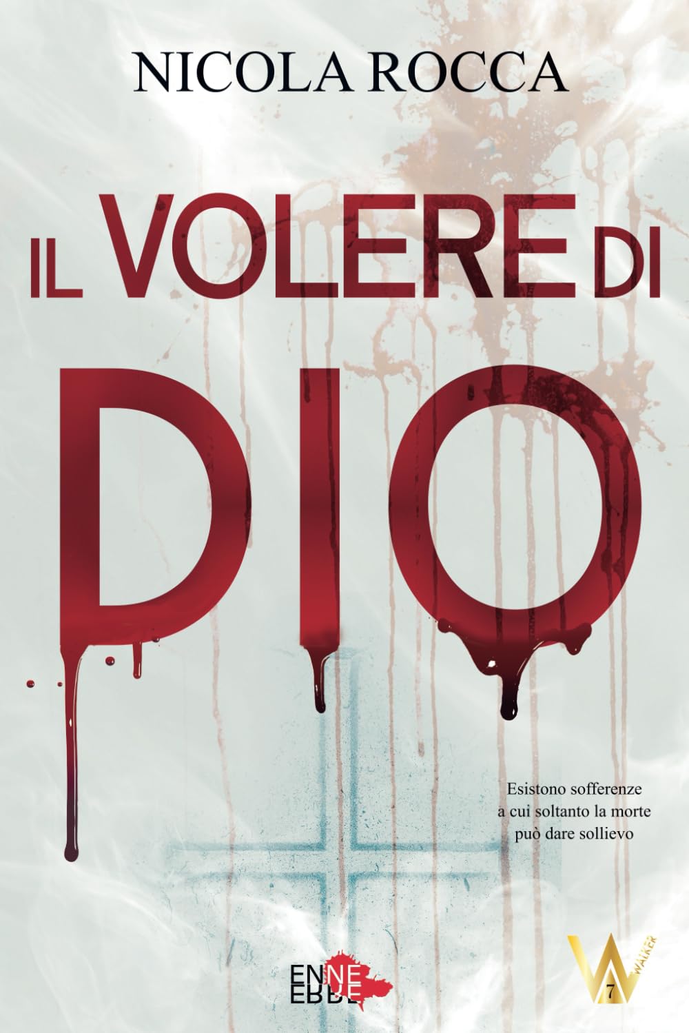 IL VOLERE DI DIO: (Commissario Walker Vol.7) Detective & CSI
