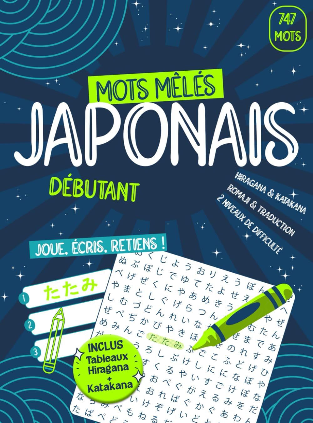 Jeux de Mots Mêlés en Japonais - Hiragana & Katakana - 747 mots - niveau JLPT N5/N4: Joue, écris, retiens ! - Vocabulaire Débutant (Japonais ludique) Leisure & Fun