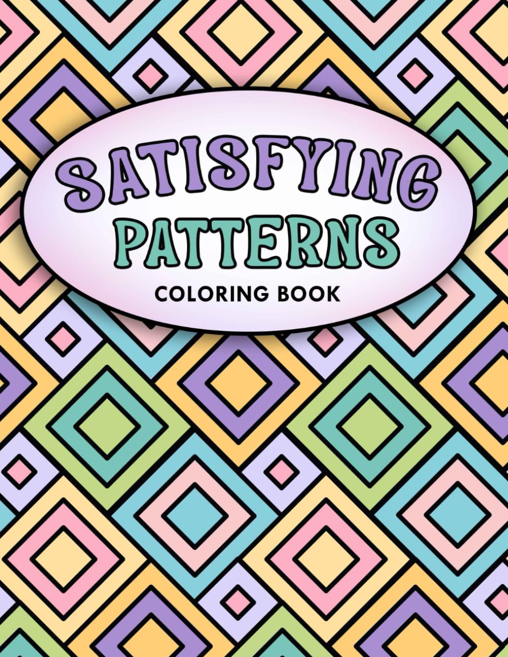 Satisfying Patterns Coloring Book: Bold and Easy Designs For Adults and Teens With Simple Geometric and Cute Illustrations Hobbies & Crafts