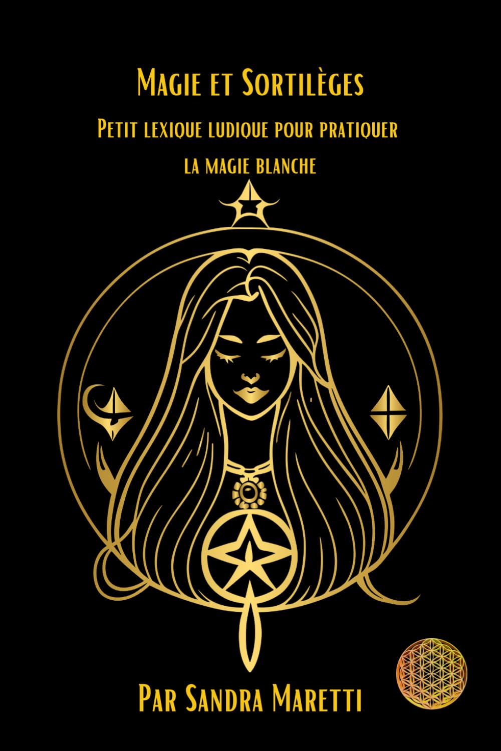 Magie et sortilèges: Petit guide ludique pour pratiquer la magie blanche book
