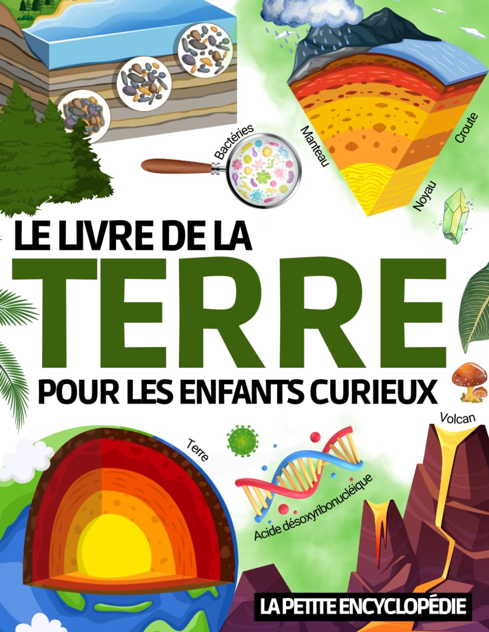 Le livre de la Terre: L’encyclopédie pour les enfants de 7 ans à 12 ans pour découvrir et tout savoir sur notre planète. Magazine éducatif pour ... fonctionne notre monde ( CE2 CM1 CM2 ) book